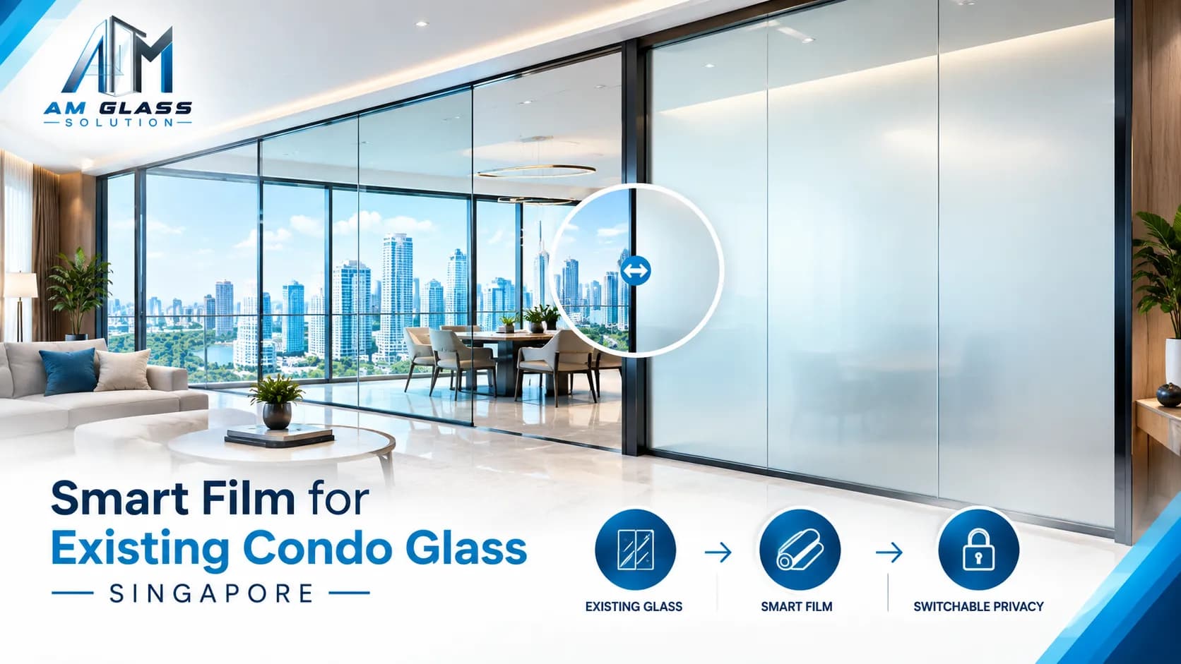 Smart Film for Existing Condo Glass Singapore
